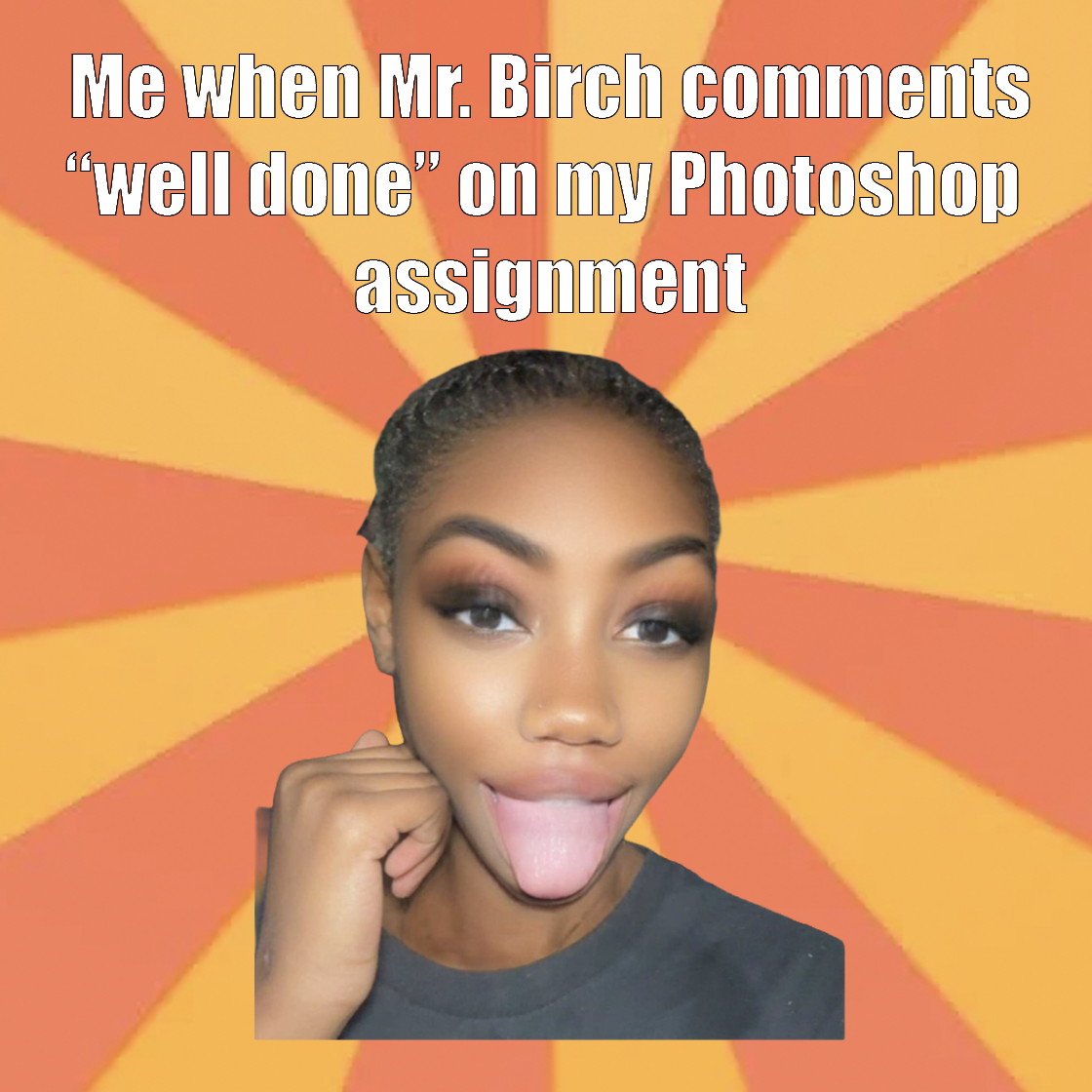 Mr. Birch well done meme